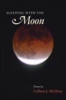 Sleeping with the Moon - Colleen J. McElroy - 9780252074769