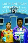 Latin American Migrations to the U.S. Heartland - Linda Allegro ; Andrew Grant Wood - 9780252084355