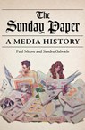 The Sunday Paper - Paul Moore ; Sandra Gabriele - 9780252086564