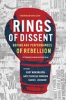 Rings of Dissent - Rudy Mondragon ; Gaye Theresa Johnson ; David J. Leonard - 9780252088988