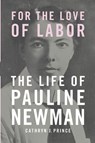For the Love of Labor - Cathryn J. Prince - 9780252089206