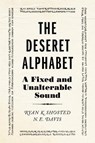 The Deseret Alphabet - Ryan Shosted ; N. E. Davis - 9780252089428