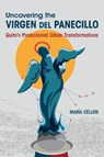 Uncovering the Virgen Del Panecillo - Maria Celleri - 9780252089466
