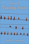 The Art of Teaching Music - Estelle R. Jorgensen - 9780253000200