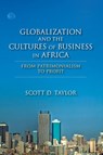 Globalization and the Cultures of Business in Africa - Scott D. Taylor - 9780253005816