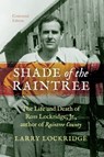 Shade of the Raintree, Centennial Edition - Larry Lockridge - 9780253012982