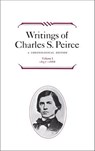Writings of Charles S. Peirce: Volume 1, 1857–1866 - Charles S. Peirce - 9780253016645