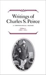 Writings of Charles S. Peirce: Volume 2, 1867–1871 - Charles S. Peirce - 9780253016669