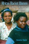 African Market Women - Gracia C. Clark - 9780253027443