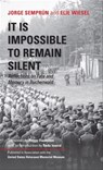 It Is Impossible to Remain Silent - Jorge Semprún ; Elie Wiesel - 9780253045300