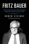 Fritz Bauer - Ronen Steinke - 9780253046864