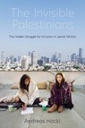 The Invisible Palestinians - Andreas Hackl - 9780253060822