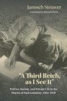 A Third Reich, As I See It" - Janosch Steuwer - 9780253065339