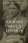 A Journey to Mecca and London -  - 9780253071699