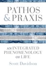 Pathos and Praxis - Scott (West Virginia University) Davidson - 9780253072344