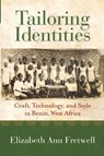 Tailoring Identities - Elizabeth Ann Fretwell - 9780253075352