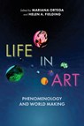Life in Art - Mariana Ortega ; Helen A. Fielding - 9780253075673