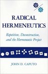 Radical Hermeneutics - John D. Caputo - 9780253204424