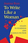 To Write Like a Woman - Joanna Russ - 9780253209832