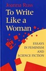 To Write Like a Woman - Joanna Russ - 9780253209832