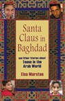Santa Claus in Baghdad and Other Stories about Teens in the Arab World - Elsa Marston - 9780253220042