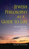 Jewish Philosophy As a Guide to Life - Hilary Putnam - 9780253351333