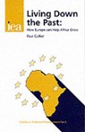 Living Down the Past - Paul Collier - 9780255364669