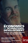 The Economics of International Development: Foreign Aid versus Freedom for the World's Poor - William Easterly - 9780255367318