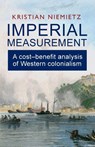 Imperial Measurement - Kristian Niemietz - 9780255368391