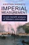 Imperial Measurement - Kristian Niemietz - 9780255368391