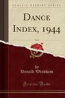 Dance Index, 1944, Vol. 3 (Classic Reprint) - WINDHAM,  Donald - 9780259509462