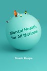 Mental Health for All Nations - Dinesh Bhugra - 9780262045247