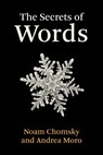 The Secrets of Words - Noam Chomsky ; Andrea Moro - 9780262046718