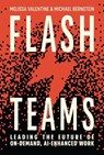 Flash Teams - Melissa Valentine ; Michael Bernstein - 9780262049849