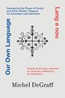 Our Own Language / Lang a nou - Michel Degraff - 9780262053228