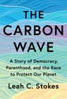 The Carbon Wave - Leah C. Stokes - 9780262054775