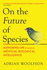 On the Future of Species - Adrian Woolfson - 9780262054898