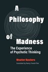 A Philosophy of Madness - Wouter Kusters ; Nancy Forest-Flier - 9780262057219