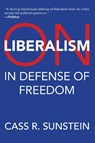 On Liberalism: In Defense of Freedom - Cass R. Sunstein - 9780262057318