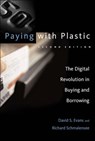 Paying with Plastic, second edition - David S. Evans ; Richard Schmalensee - 9780262250528