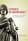 Science in Democracy - Mark B. Brown - 9780262258050