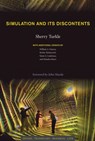 Simulation and Its Discontents - Sherry Turkle ; William J. Clancey ; Stefan Helmreich ; Yanni Alexander Loukissas ; Natasha Myers - 9780262261548