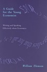 A Guide for the Young Economist - William Thomson - 9780262264907