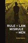 Rule of Law, Misrule of Men - Elaine Scarry - 9780262265775