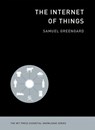 The Internet of Things - Samuel Greengard - 9780262328944