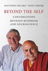 Beyond the Self - Matthieu Ricard ; Wolf Singer - 9780262343039