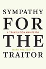 Sympathy for the Traitor - Mark Polizzotti - 9780262346719