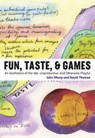Fun, Taste, & Games - John Sharp ; David Thomas - 9780262351256