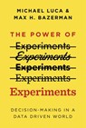 The Power of Experiments - Michael Luca ; Max H. Bazerman - 9780262358262