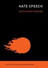 Hate Speech - Caitlin Ring Carlson - 9780262361293